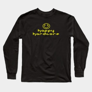 Happy Hardcore Long Sleeve T-Shirt